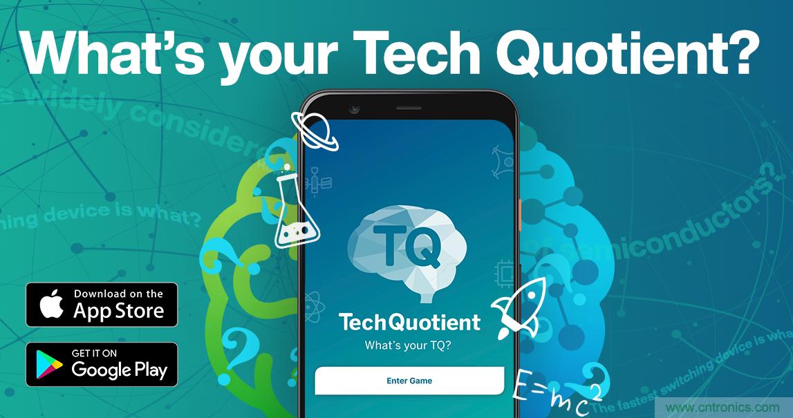 貿(mào)澤推出全新Tech Quotient 游戲APP，工程設(shè)計(jì)知識(shí)PK，喊你來戰(zhàn)